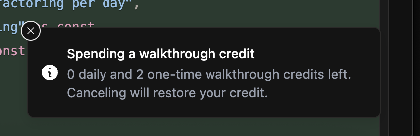 A toast reading "Spending a walkthrough credit" showing the number of daily and one-time walkthrough credits remaining