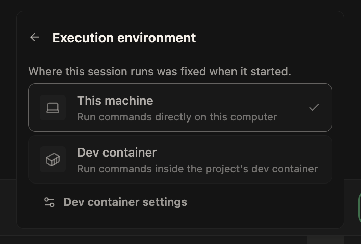 Execution environment menu showing This machine, Dev container, and Dev container settings