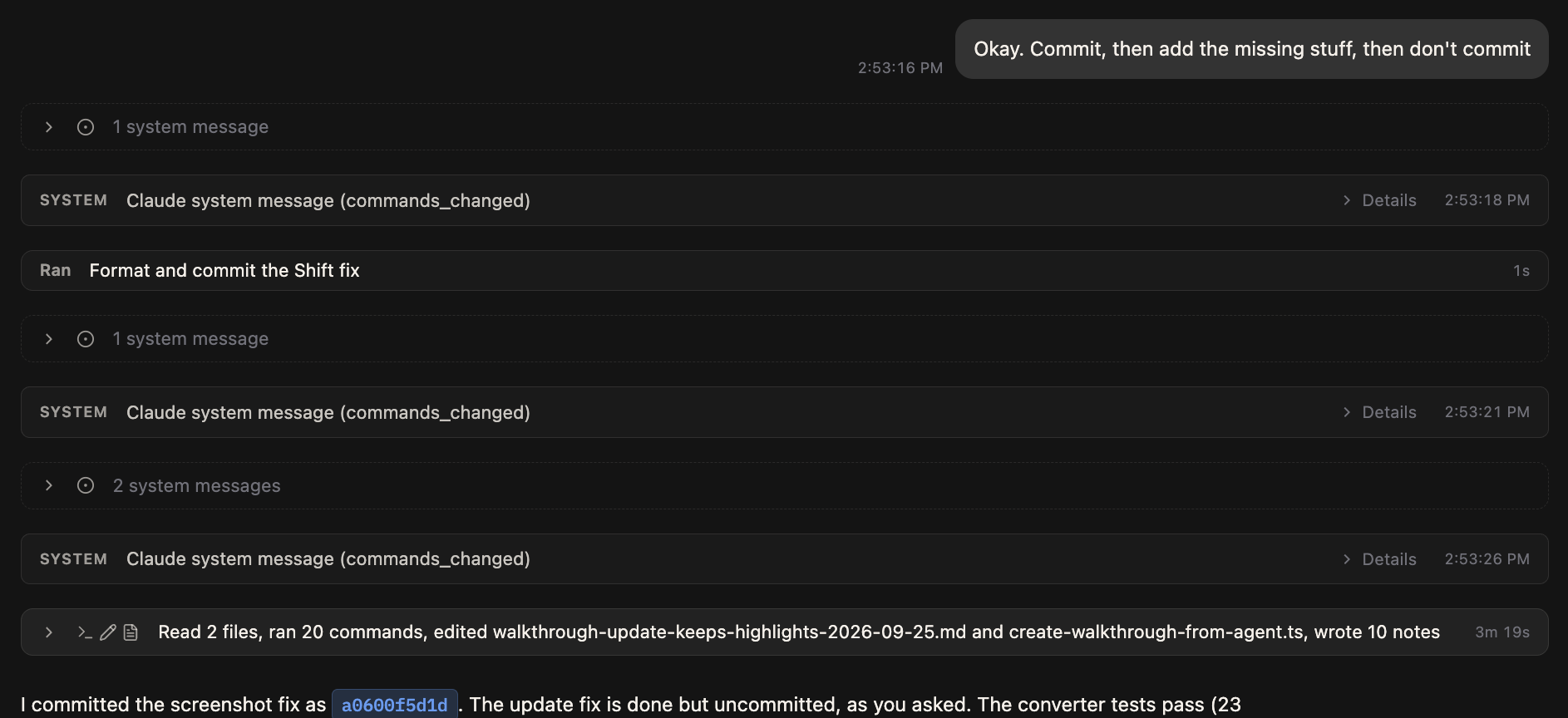 Agent transcript with collapsed system messages and a grouped summary of file reads, commands, and edits